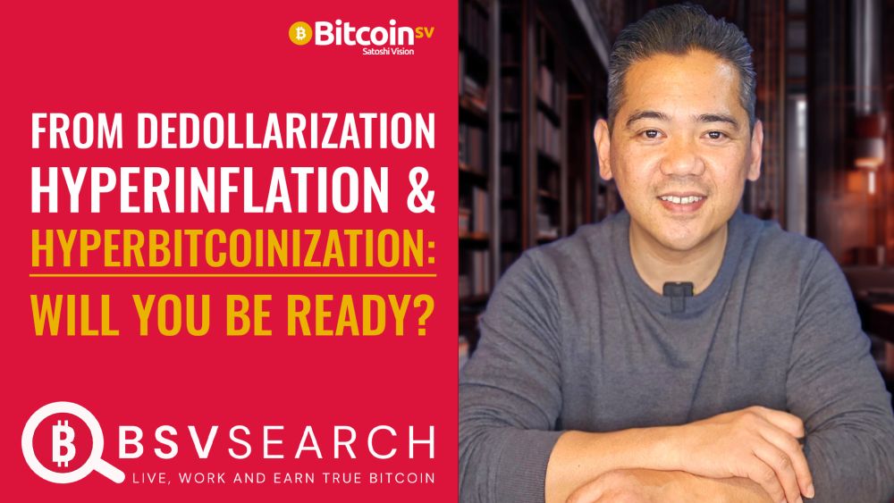 From Dedollarization, Hyperinflation and Hyperbitcoinization: Will You Be Ready?