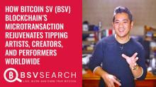 How BitcoinSV (BSV) microtransactions rejuvenates tipping artists, creators and performers worldwide