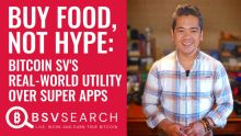 Buy Food, Not Hype: Bitcoin SV's Real-World Utility Over Super Apps
