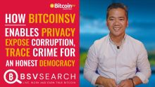 How BitcoinSV Enables Privacy, Expose Corruption and Trace Crime for Democracy